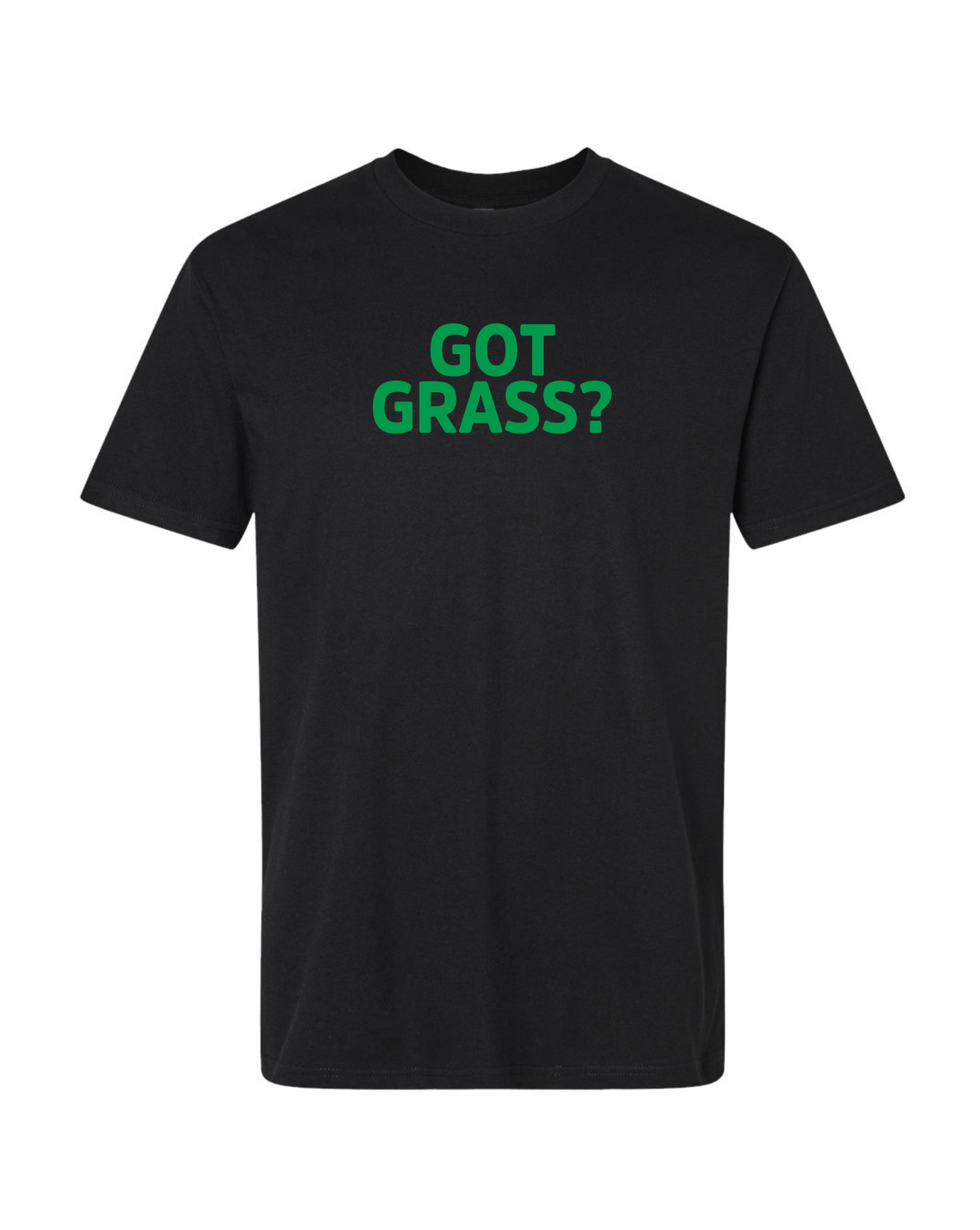 Got Grass? T-Shirt